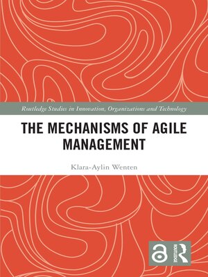 cover image of The Mechanisms of Agile Management